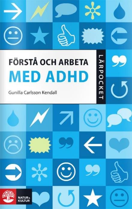 Sörngård Katarina A. · ADHD-hjälpen : för ett liv i balans (Indbundet Bog) (2014)