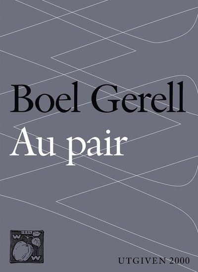 Au pair - Boel Gerell - Books - Wahlström & Widstrand - 9789146228011 - December 17, 2014