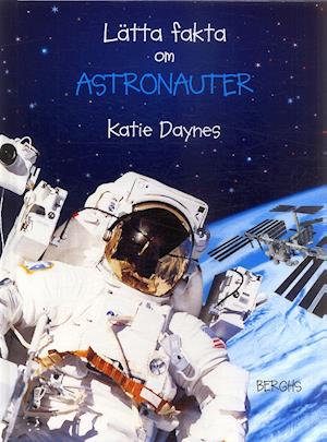 Cover for Katie Daynes · Lätta fakta: Lätta fakta om astronauter (Bound Book) (2006)