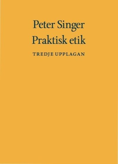 Cover for Peter Singer · Praktisk etik (Hardcover Book) (2016)