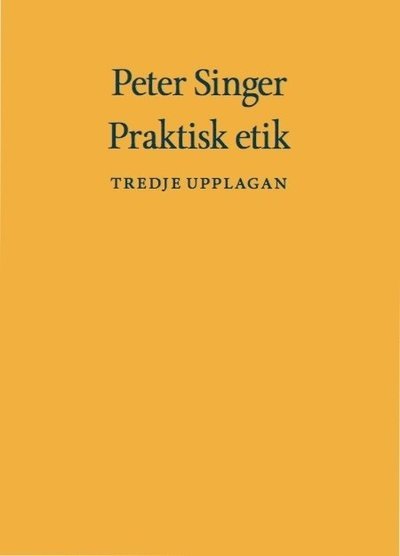 Cover for Peter Singer · Praktisk etik (Gebundesens Buch) (2016)