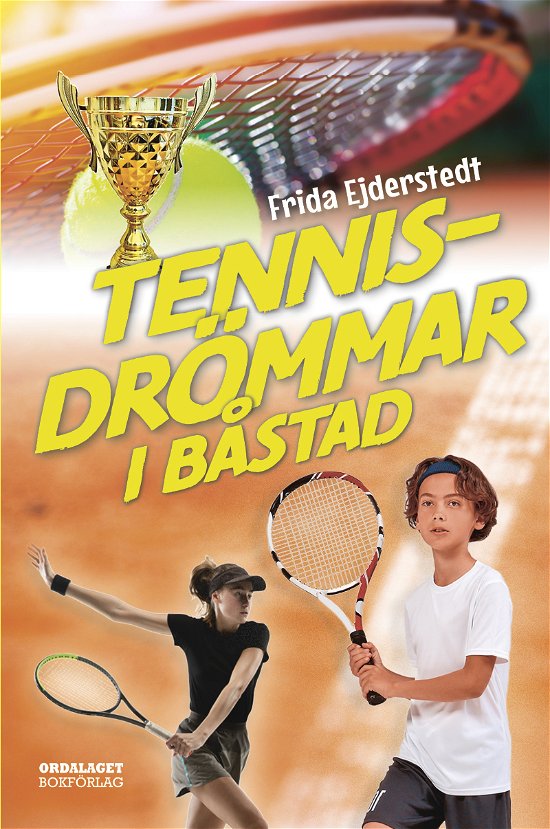 Cover for Frida Ejderstedt · Tennisdrömmar i Båstad (Bound Book) (2024)