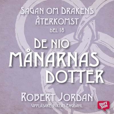 Cover for Robert Jordan · Sagan om Drakens återkomst: De nio månarnas dotter (Lydbog (MP3)) (2018)