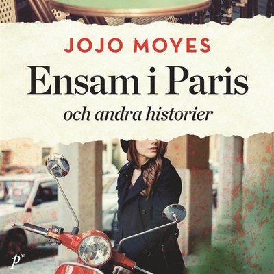 Cover for Jojo Moyes · Ensam i Paris och andra historier (Lydbog (MP3)) (2017)