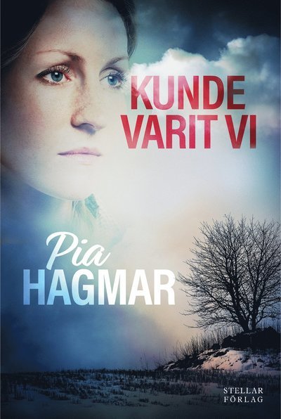 Cover for Pia Hagmar · Kunde varit vi (Indbundet Bog) (2019)