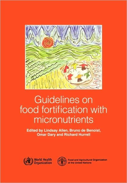 Cover for R. Hurrell · Guidelines on Food Fortification with Micronutrients (Paperback Book) (2006)