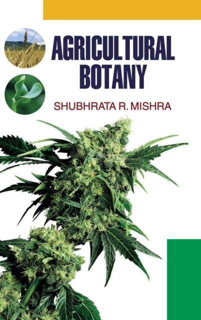 Cover for S R Mishra · Agricultural Botany (Innbunden bok) (2014)