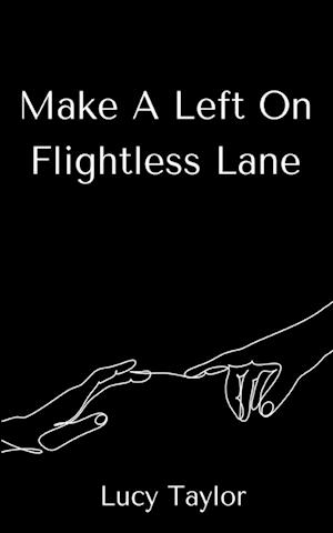 Cover for Lucy Taylor · Make A Left On Flightless Lane (Book) (2023)