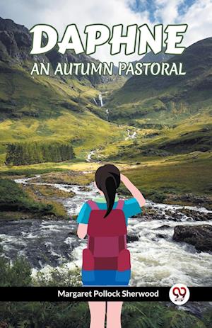 Cover for Margaret Pollock Sherwood · Daphne an Autumn Pastoral (Paperback Book) (2024)