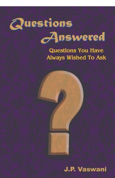 Cover for J. P. Vaswani · Questions Answered (Paperback Book) (2011)