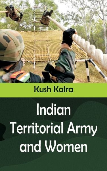 Cover for Kush Kalra · Indian Territorial Army and Women (Innbunden bok) (2022)