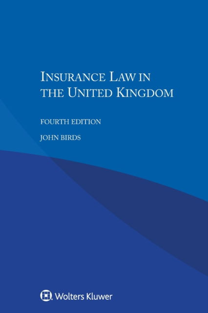 Cover for John Birds · Insurance Law in the United Kingdom (Paperback Book) [4 New edition] (2018)