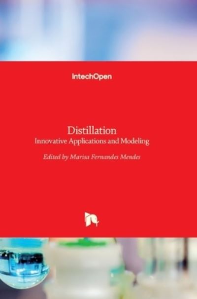 Cover for Marisa Mendes · Distillation: Innovative Applications and Modeling (Hardcover Book) (2017)