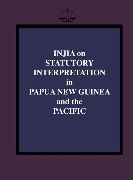Cover for Salamo Injia · Injia on Statutory Interpretation in Papua New Guinea and the Pacific (Hardcover Book) (2012)
