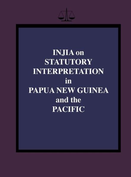 Cover for Salamo Injia · Injia on Statutory Interpretation in Papua New Guinea and the Pacific (Gebundenes Buch) (2012)