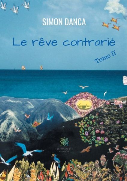 Cover for Simon Danca · Le reve contrarie: Tome II (Paperback Book) (2020)