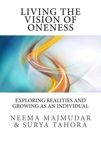 Cover for Surya Tahora · Living the Vision of Oneness: Exploring Realities and Growing As an Individual (Taschenbuch) (2012)