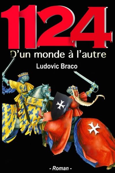 Cover for Ludovic Braco · 1124 D'un Monde À L'autre (Paperback Book) [French, 2 edition] (2014)