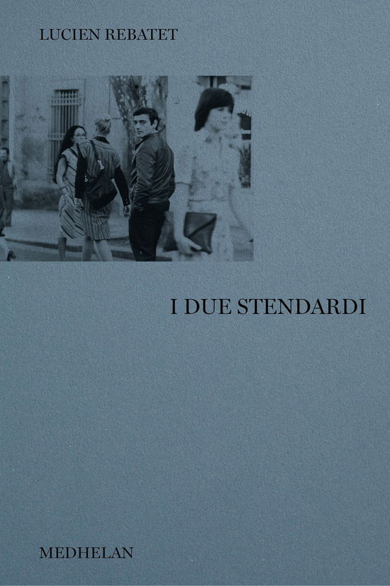 Cover for Lucien Rebatet · I Due Stendardi (Book)