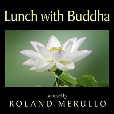 Cover for Roland Merullo · Lunch with Buddha (CD) (2015)