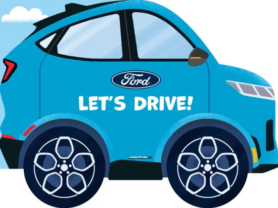 Cover for Olivia Luchini · Ford: Let's Drive! - Ford (Board book) (2025)
