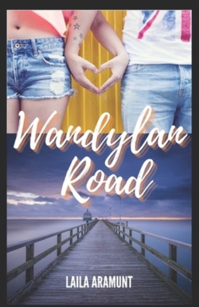 Cover for Laila Aramunt · Wandylan Road (Paperback Book) (2021)