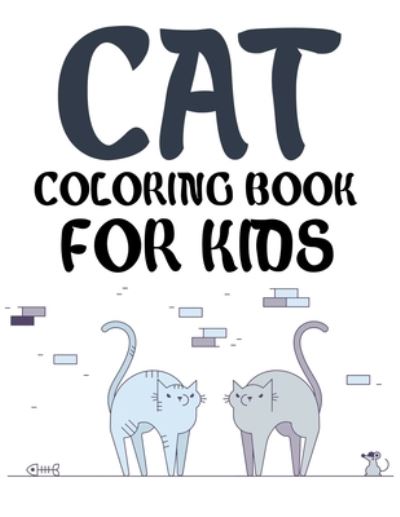 Cover for Joy Press · Cat Coloring Book For Kids: Cat Coloring Book For Kids Ages 4-12 (Paperback Book) (2021)