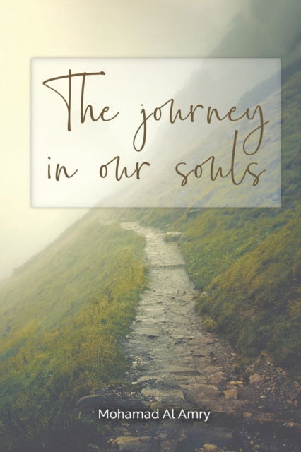 Cover for Mohamad Al Amry · The Journey In Our Souls (Pocketbok) (2021)