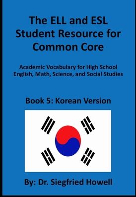 Cover for Siegfried Howell · Korean ELL and ESL Student Resource for Common Core (Paperback Book) (2020)