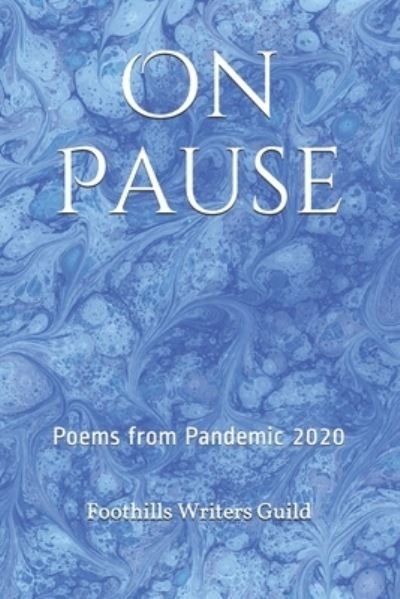 Cover for Foothills Writers Guild · On Pause (Taschenbuch) (2020)