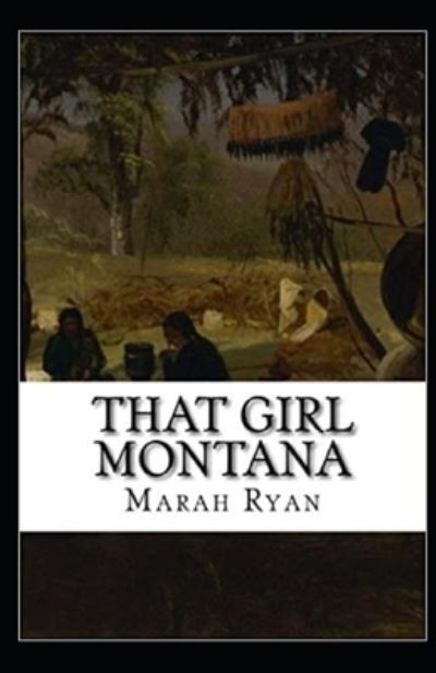 Cover for Marah Ellis Ryan · That Girl Montana Annotated (Paperback Book) (2020)