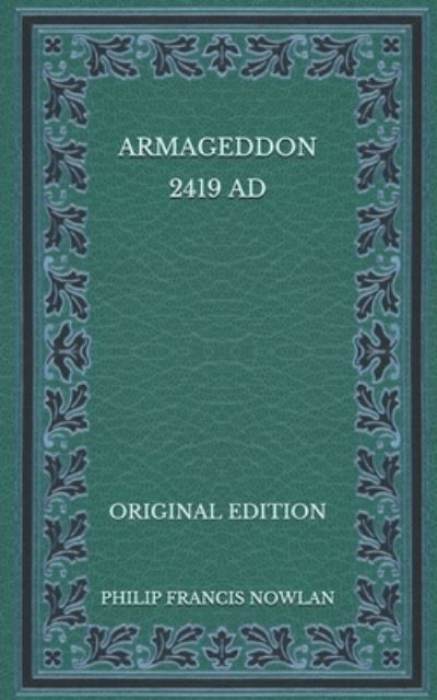 Cover for Philip Francis Nowlan · Armageddon 2419 AD - Original Edition (Paperback Book) (2020)