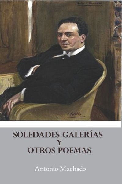 Cover for Antonio Machado · Soledades Galerias Y Otros Poemas (Paperback Book) (2020)