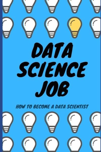 Cover for Przemek Chojecki · Data Science Job (Paperback Bog) (2020)