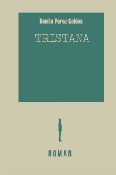 Cover for Benito Perez Galdos · Tristana (Paperback Book) (2020)