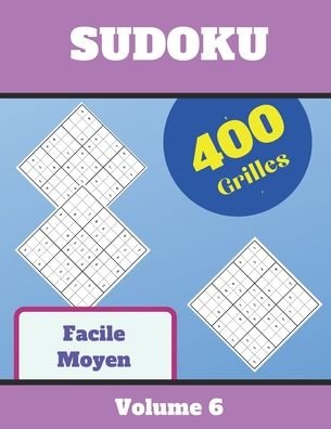 Cover for Sudoku Pour s'Amuser · Sudoku Facile Moyen, 400 Grilles, Volume 6 (Paperback Book) (2020)