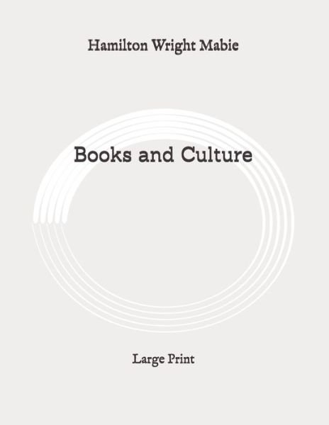 Cover for Hamilton Wright Mabie · Books and Culture (Paperback Book) (2020)