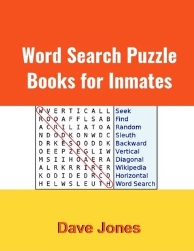 Word Search Puzzle Books for Inmates - Dave Jones - Livres - Independently Published - 9798652729011 - 9 juin 2020