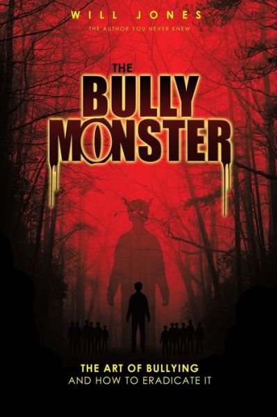 Cover for Will Jones · The Bully Monster (Taschenbuch) (2020)
