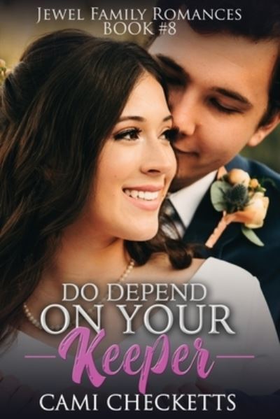 Cover for Cami Checketts · Do Depend on Your Keeper (Paperback Book) (2020)