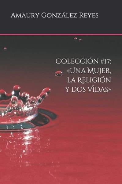 Cover for Amaury González Reyes · Coleccion #17 (Paperback Bog) (2020)