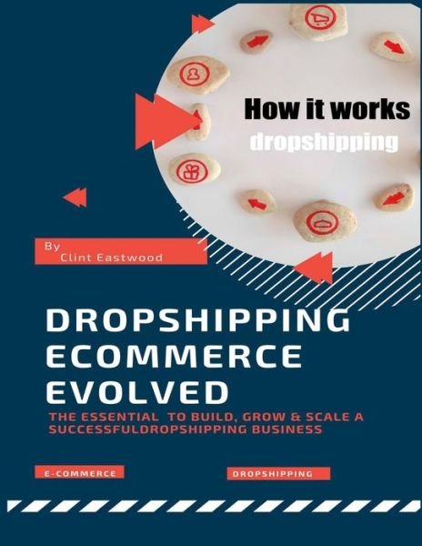 Cover for Clint Eastwood · Dropshipping Ecommerce Evolved (Paperback Bog) (2021)