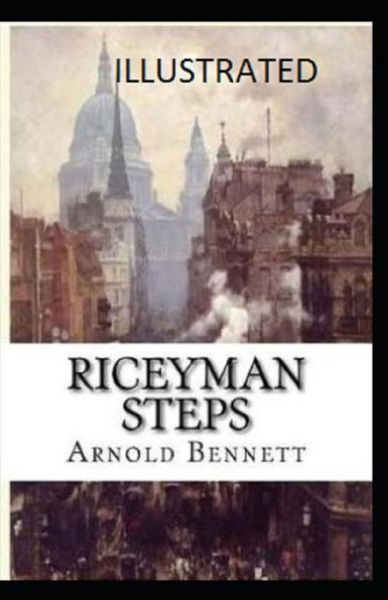 Cover for Arnold Bennett · Riceyman Steps Illustrated (Pocketbok) (2021)