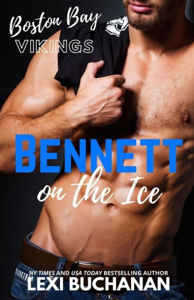 Cover for Lexi Buchanan · Bennett: on the ice - Boston Bay Vikings (Paperback Book) (2021)