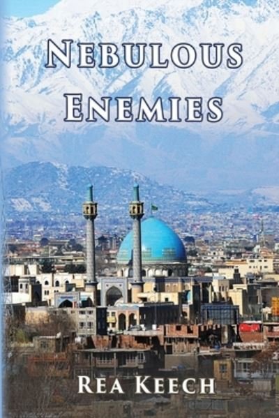 Cover for Rea Keech · Nebulous Enemies (Pocketbok) (2022)