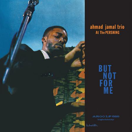 Cover for Ahmad Jamal Trio · Ahmad Jamal At The Pershing  (Mono) (LP) (2020)