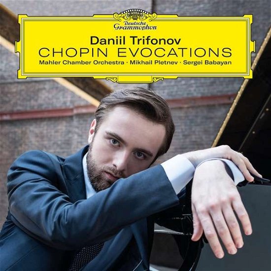 Chopin Evocations - Daniil Trifonov, Mahler Chamber Orchestra, Mikhail Pletnev, Sergei Babayan - Musik - DEUTSCHE GRAMMOPHON - 0028947982012 - 15. Dezember 2017