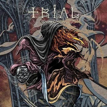 Trial · Feed the Fire (LP) (2022)