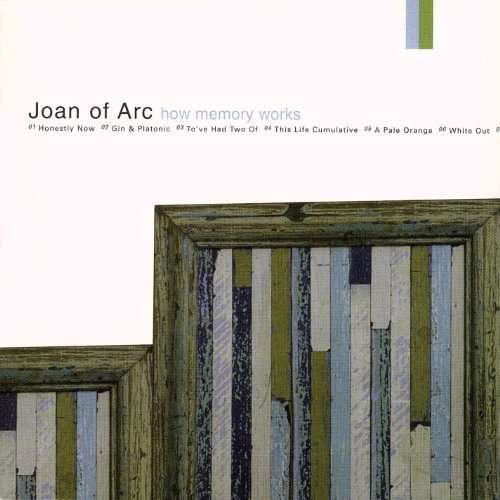 Cover for Joan Of Arc · How Memory Works (180G) (LP) (2017)