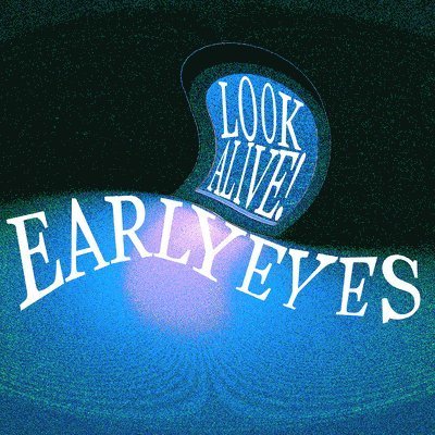 Cover for Early Eyes · Look Alive (LP) (2022)